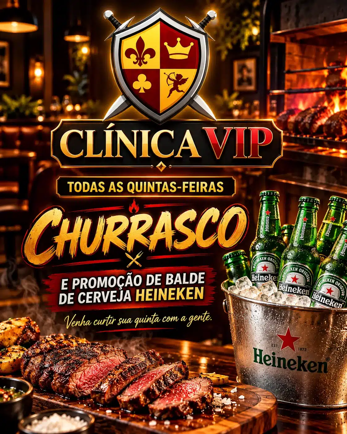Quinta-feira com churrasco e promoção de balde de cerveja Heineken na Clínica VIP